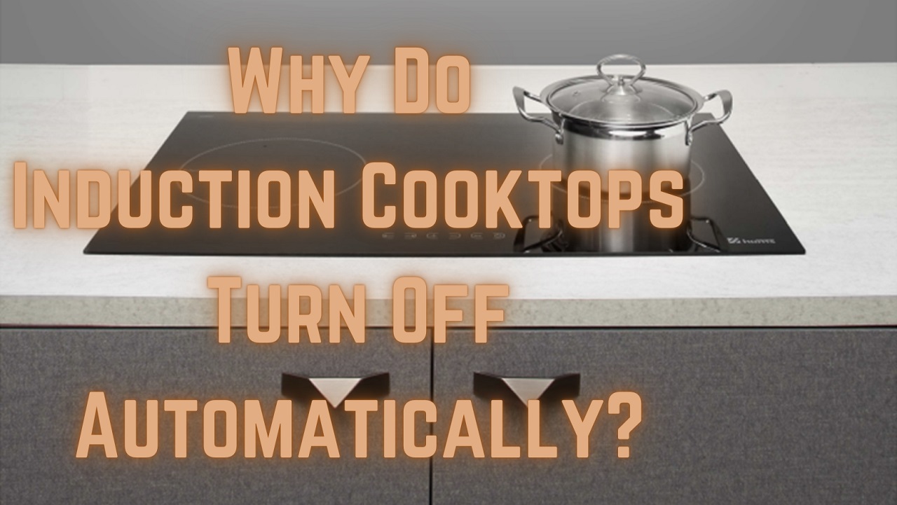 Do Induction Cooktops Turn Off Automatically?